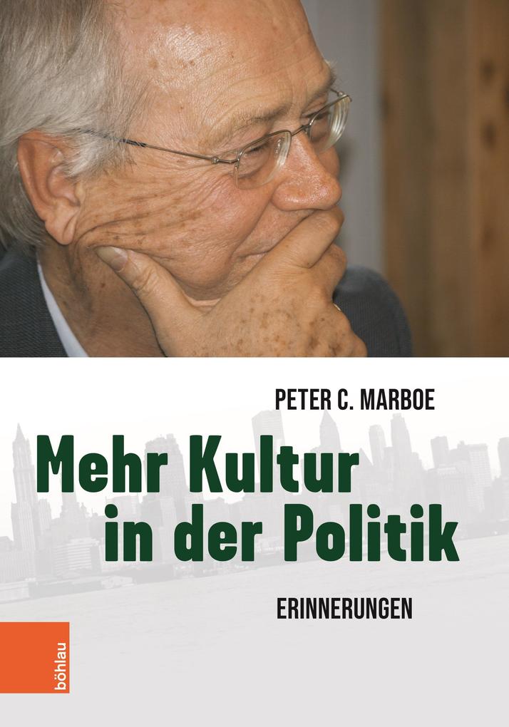 Produktbild: Mehr Kultur in der Politik | Peter C. Marboe