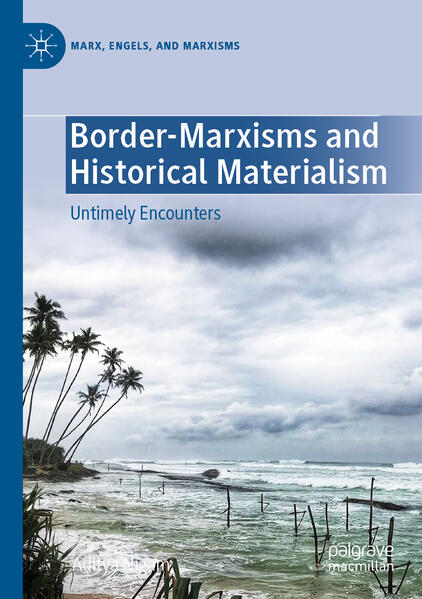 Produktbild: Border-Marxisms and Historical Materialism | Aditya Nigam