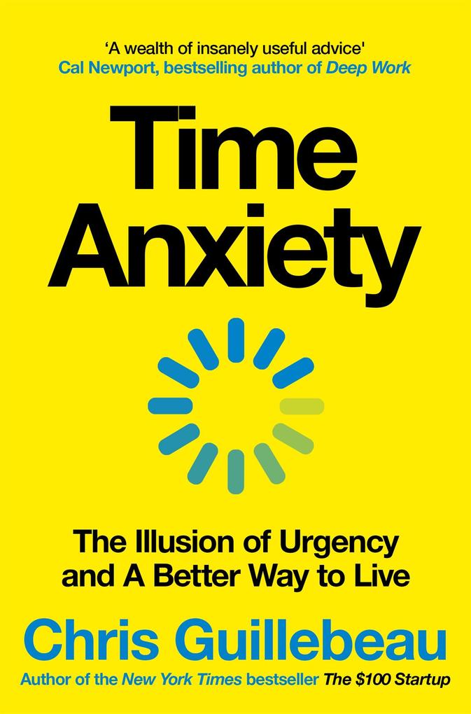Produktbild: Time Anxiety | Chris Guillebeau