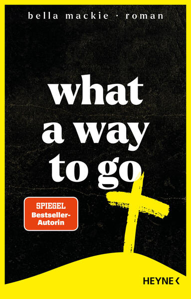 Produktbild: What a Way To Go | Bella Mackie