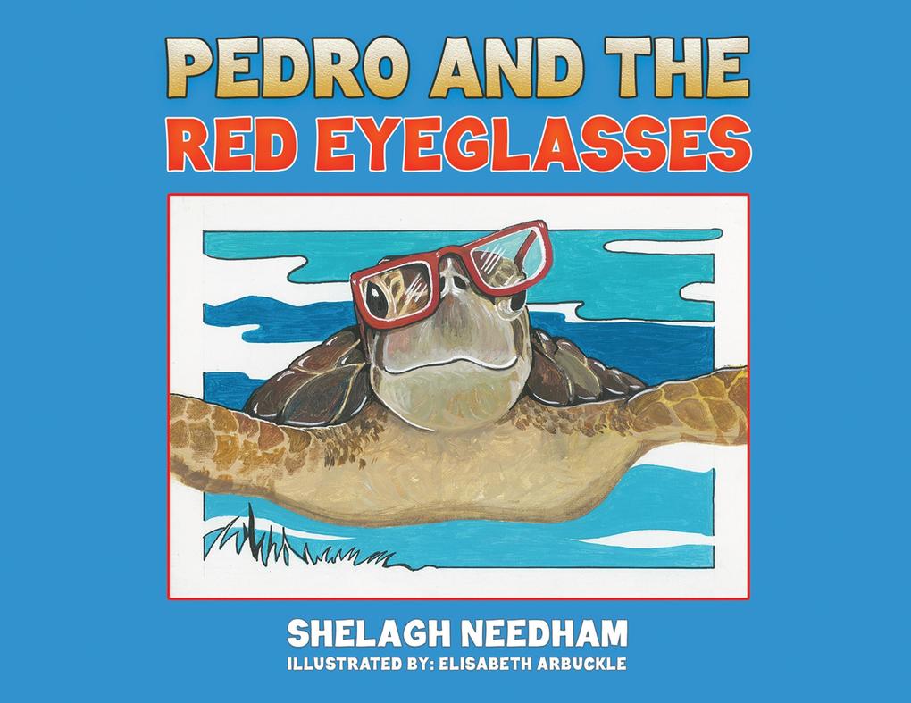 Produktbild: Pedro and the Red Eyeglasses | Shelagh Needham
