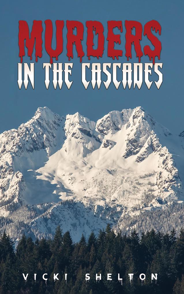 Produktbild: Murders in the Cascades | Vicki Shelton