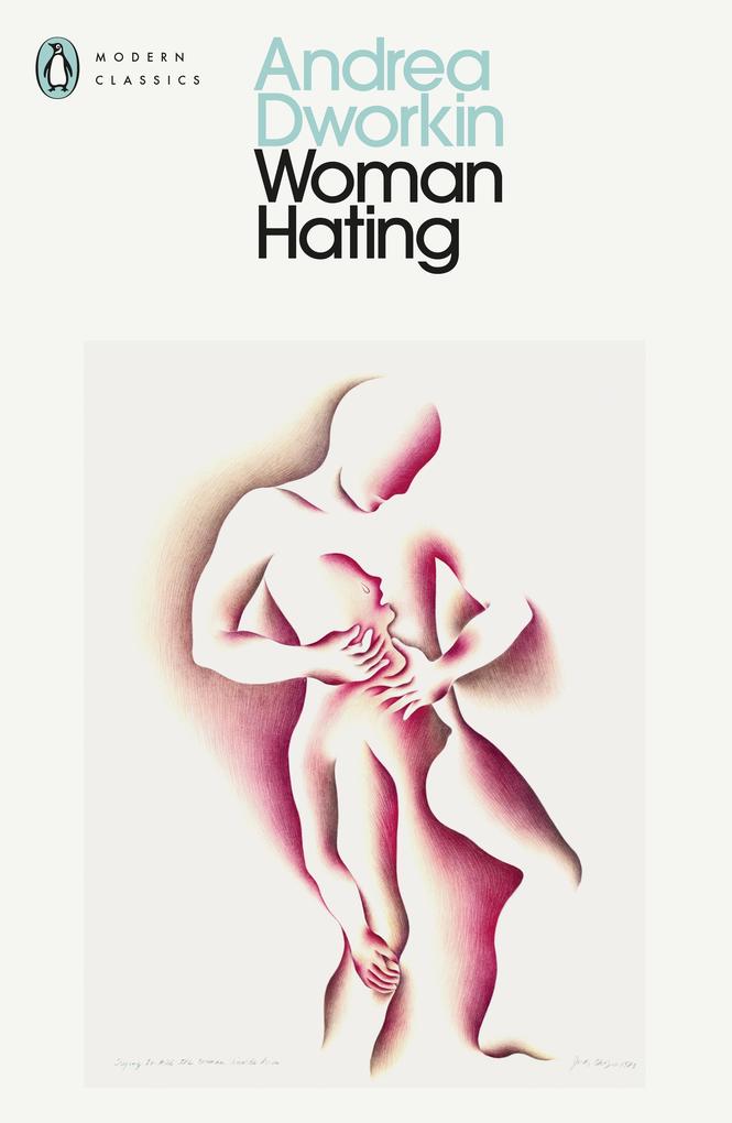 Produktbild: Woman Hating | Andrea Dworkin