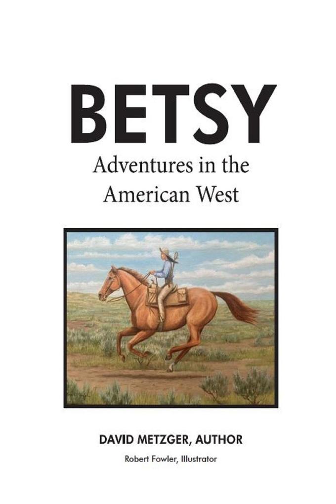Produktbild: Betsy Adventures in the American West | David Metzger