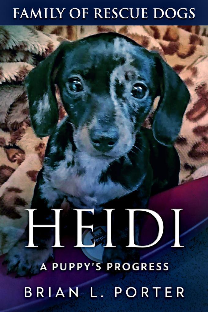 Produktbild: Heidi - A Puppy's Progress | Brian L. Porter