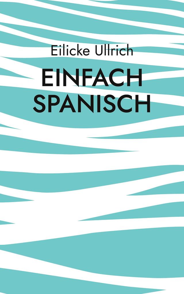 Produktbild: Einfach Spanisch | Eilicke Ullrich