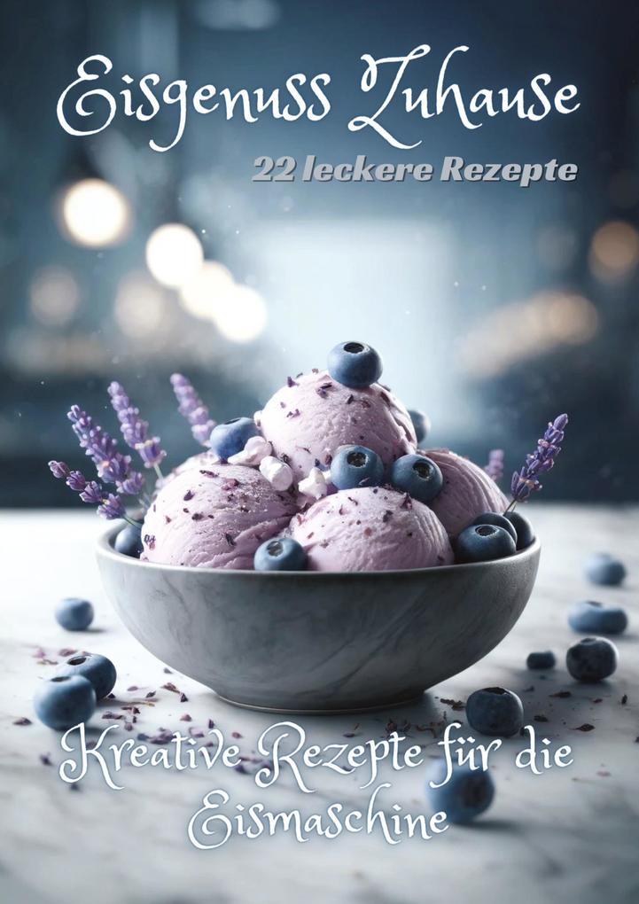 Produktbild: Eisgenuss Zuhause | Diana Kluge