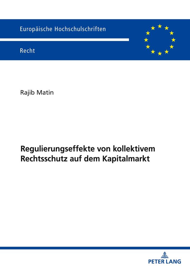 Produktbild: Regulierungseffekte von kollektivem Rechtsschutz auf dem Kapitalmarkt | Rajib Matin