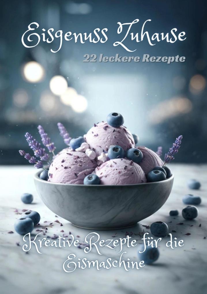 Produktbild: Eisgenuss Zuhause | Diana Kluge