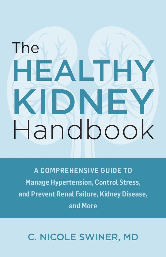 Produktbild: The Healthy Kidney Handbook | C. Nicole Swiner