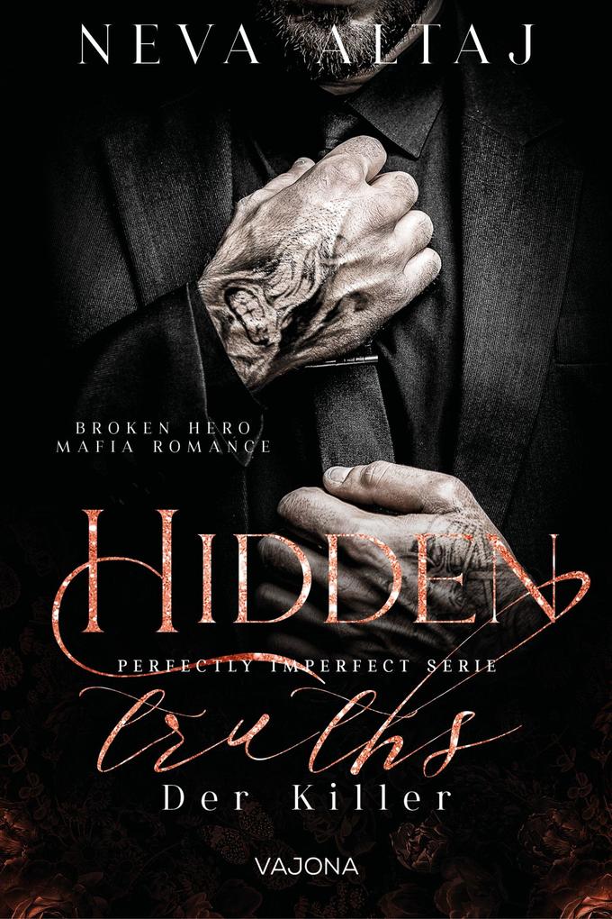 Produktbild: Hidden Truths - Der Killer (Perfectly Imperfect Serie 3) | Neva Altaj