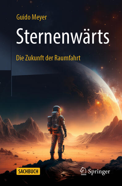 Produktbild: Sternenwärts - Die Zukunft der Raumfahrt | Guido Meyer