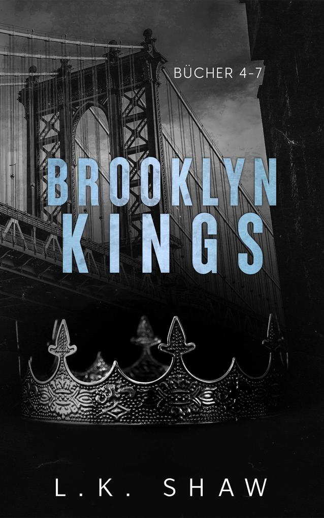 Produktbild: Brooklyn Kings: Bücher 4-7 | L. K. Shaw