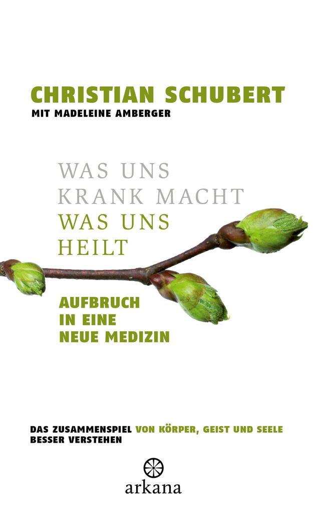 Produktbild: Was uns krank macht - Was uns heilt | Christian Schubert