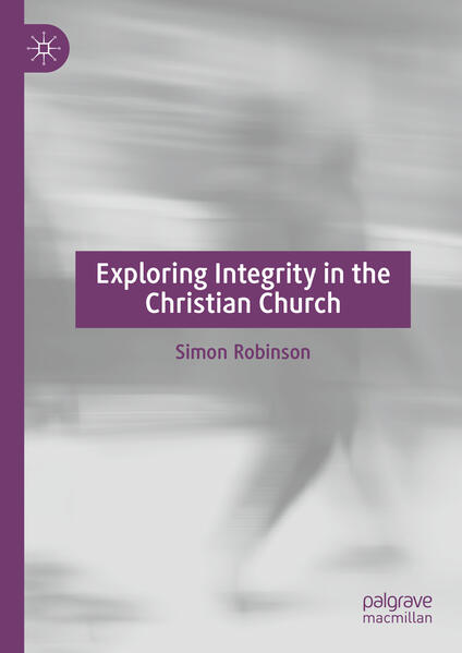 Produktbild: Exploring Integrity in the Christian Church | Simon Robinson