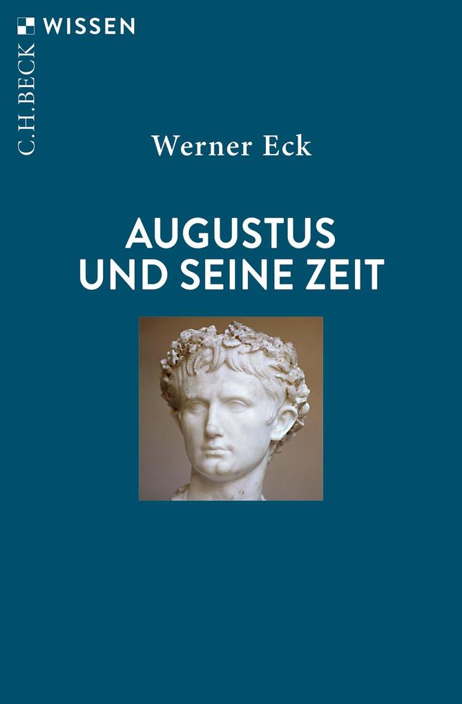 Produktbild: Augustus und seine Zeit | Werner Eck