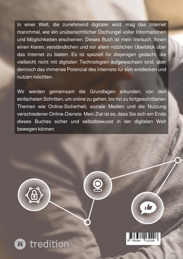 Weitere Ansicht: Sicher im Digitalen Zeitalter: Ein Leitfaden für ältere Menschen. | Jürgen Beck