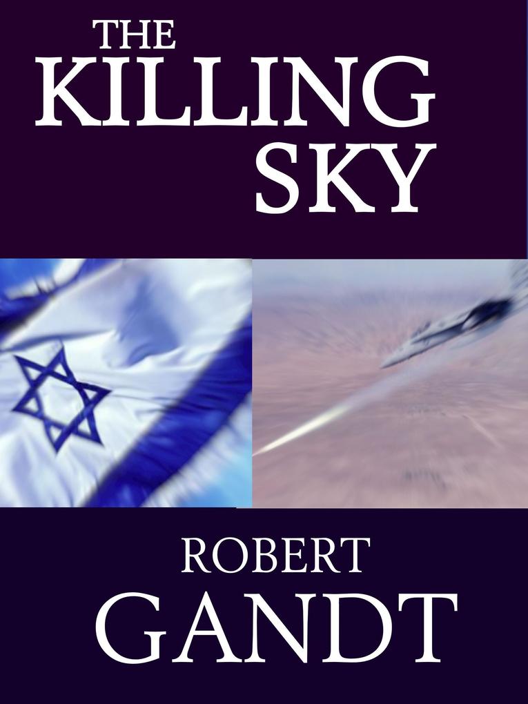 Produktbild: The Killing Sky | Robert Gandt
