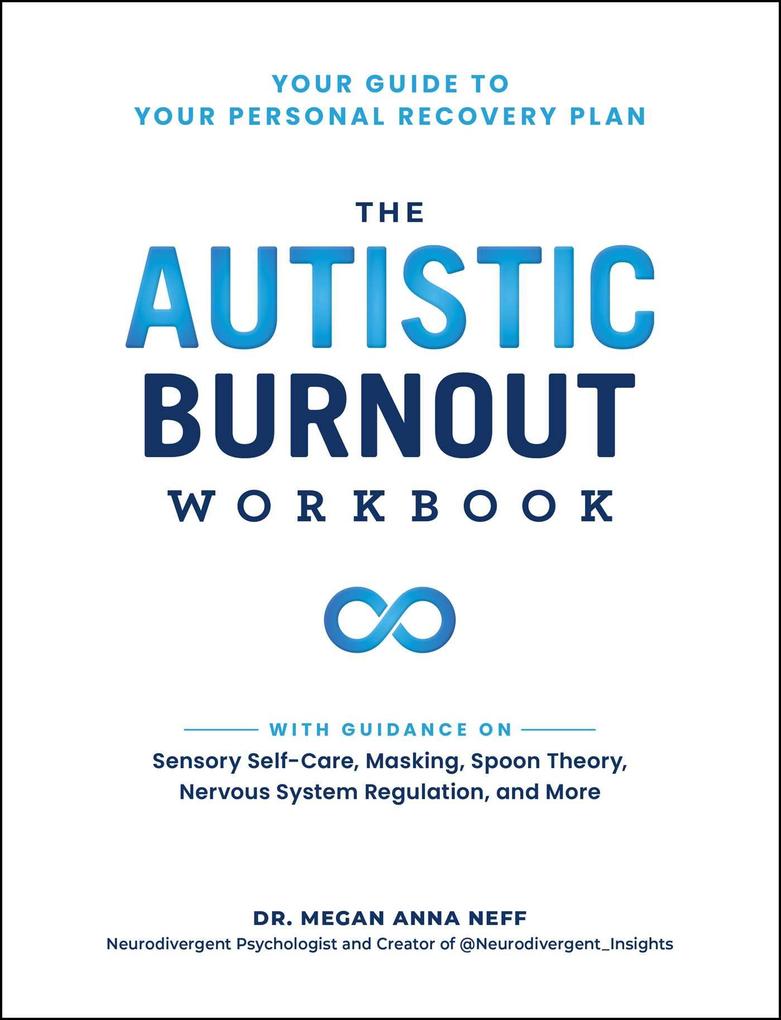 Produktbild: The Autistic Burnout Workbook | Megan Anna Neff