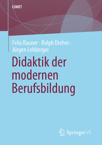 Produktbild: Didaktik der modernen Berufsbildung | Ralph Dreher, Jürgen Lehberger, Felix Rauner
