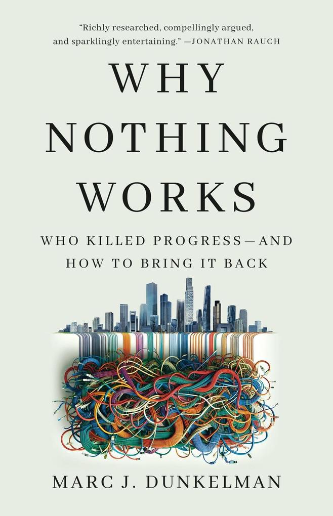 Produktbild: Why Nothing Works | Marc J Dunkelman