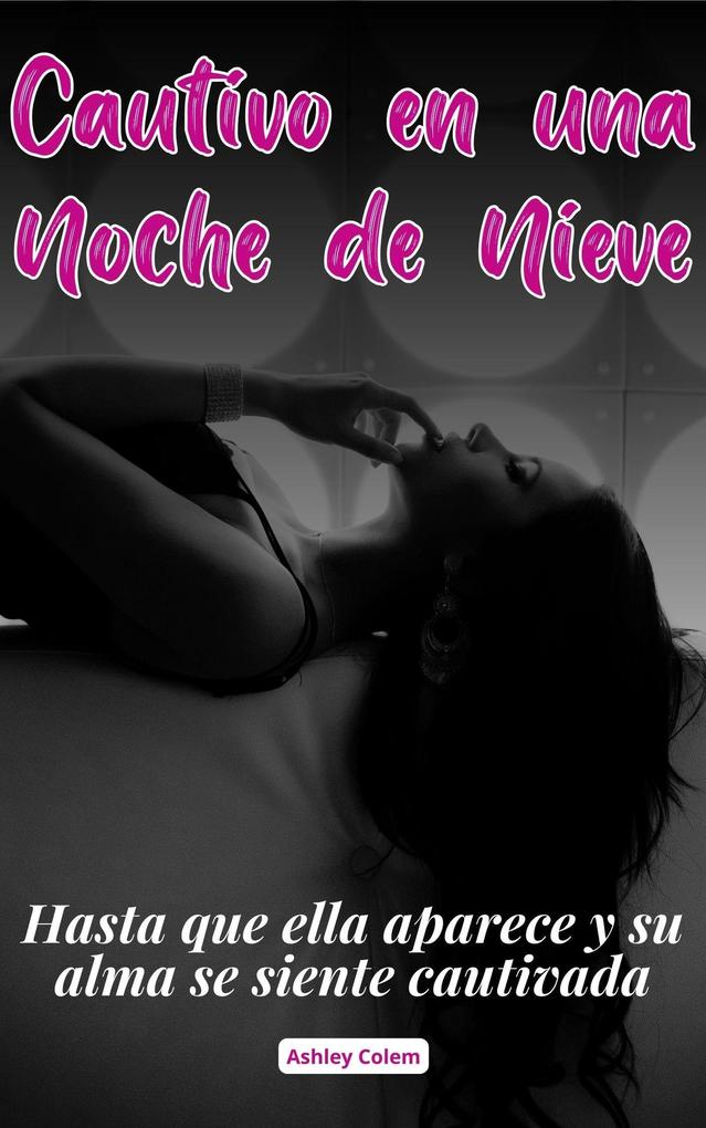 Produktbild: Cautivo en una Noche de Nieve | Ashley Colem