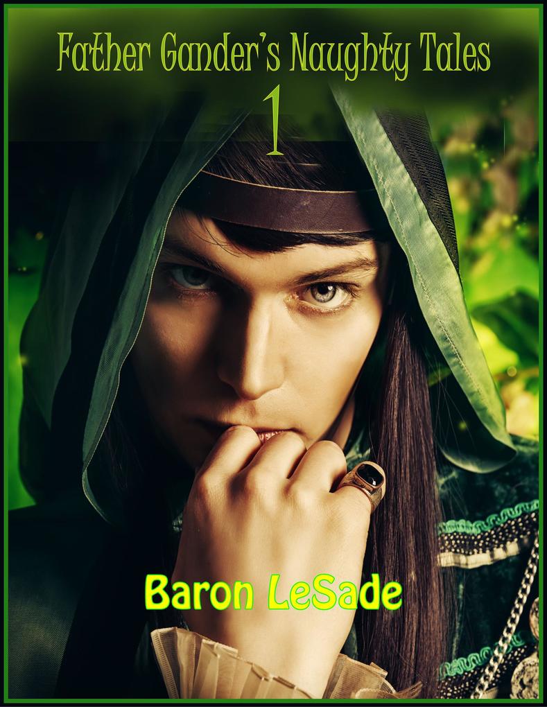 Produktbild: Father Gander's Naughty Tales - I | Baron LeSade