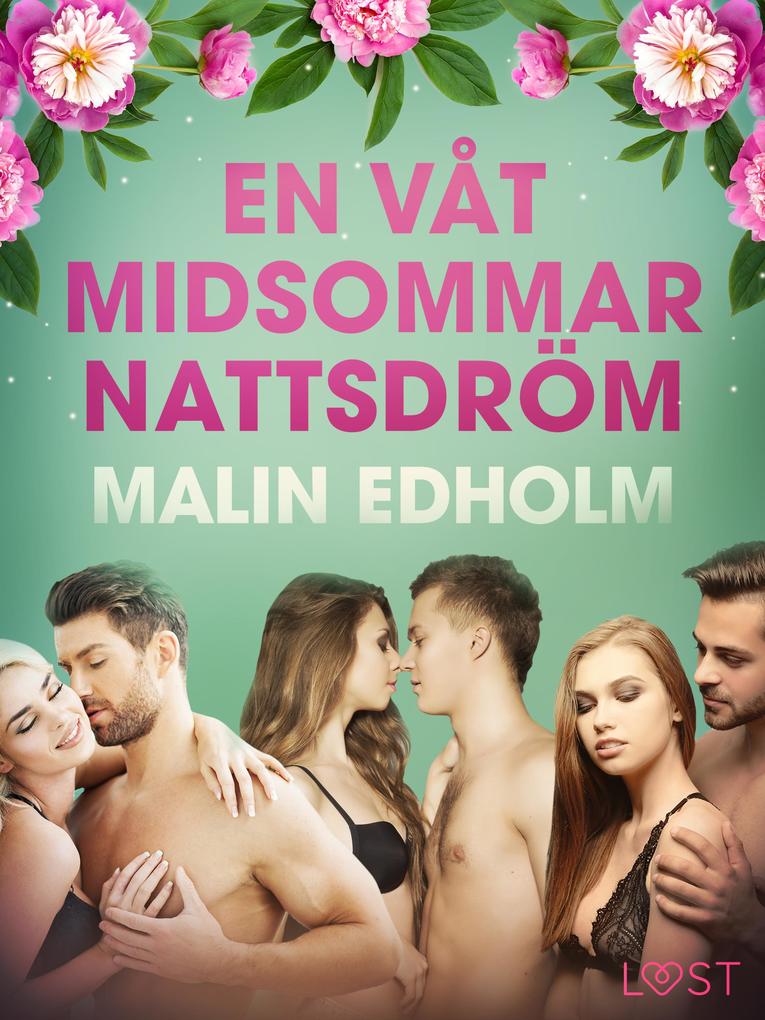 Produktbild: En våt midsommarnattsdröm - erotisk novell | Malin Edholm