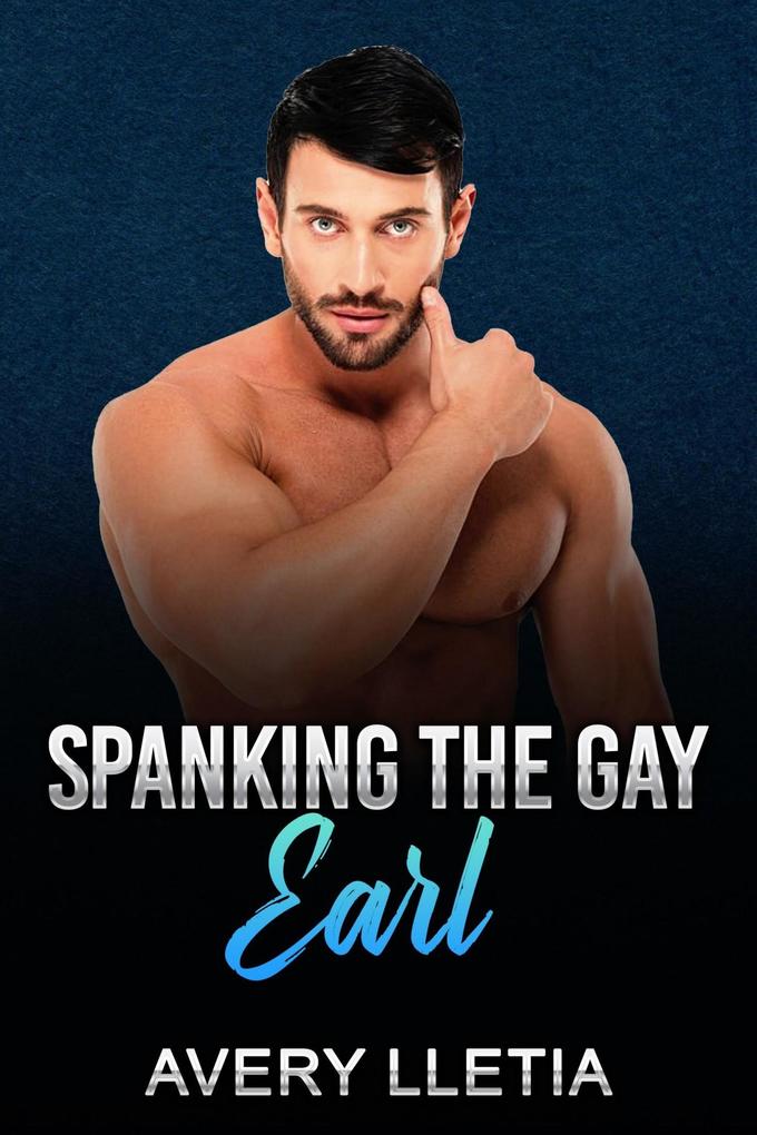 Produktbild: Spanking The Gay Earl | Avery Lletia
