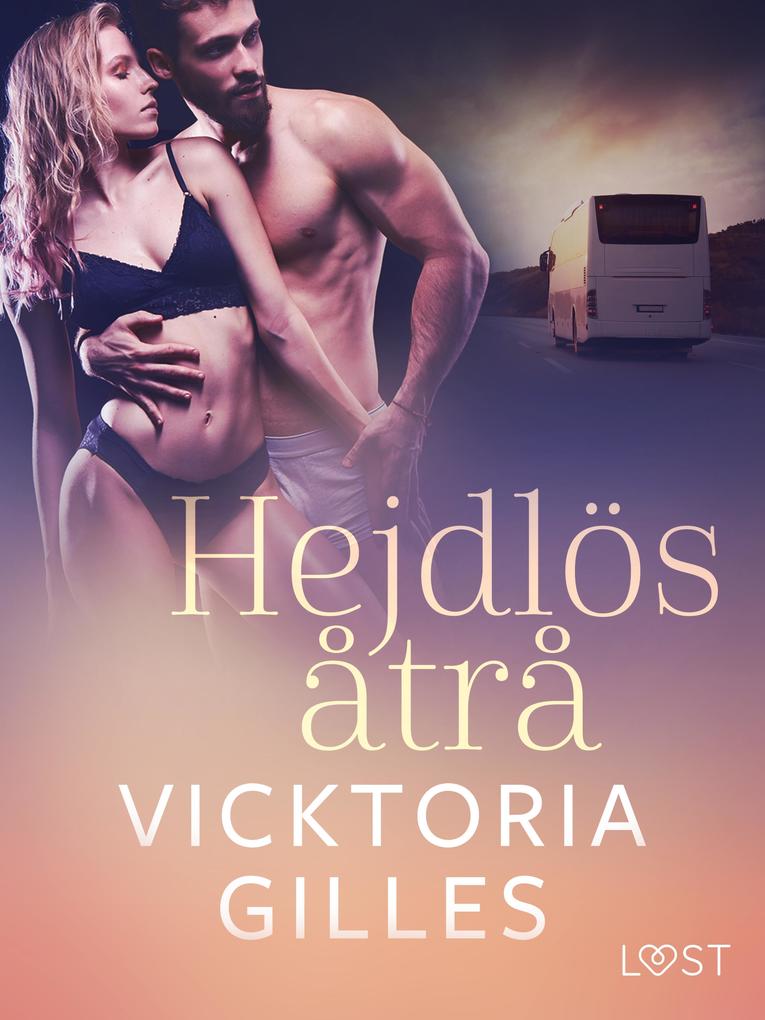 Produktbild: Hejdlös åtrå - erotisk novell | Vicktoria Gilles