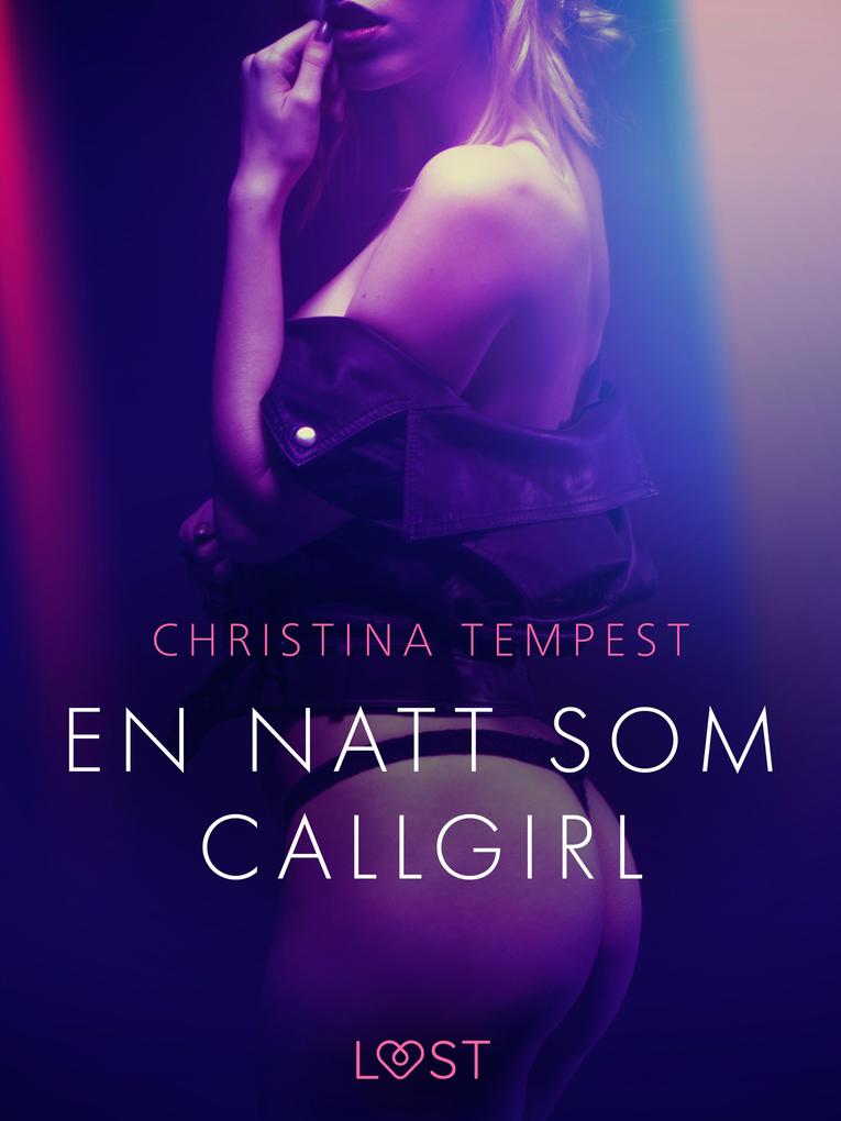 Produktbild: En natt som Callgirl - erotisk novell | Christina Tempest