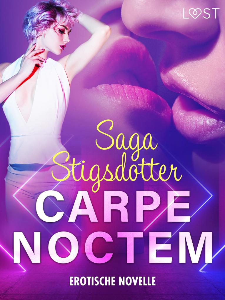Produktbild: Carpe noctem - Erotische Novelle | Saga Stigsdotter