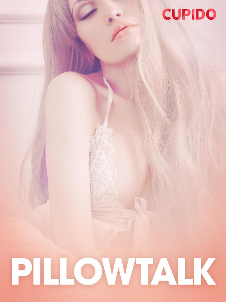 Produktbild: Pillowtalk - erotiska noveller | Cupido