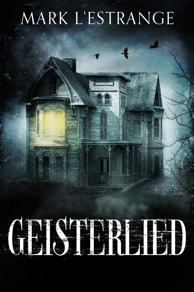 Produktbild: Geisterlied | Mark L'Estrange