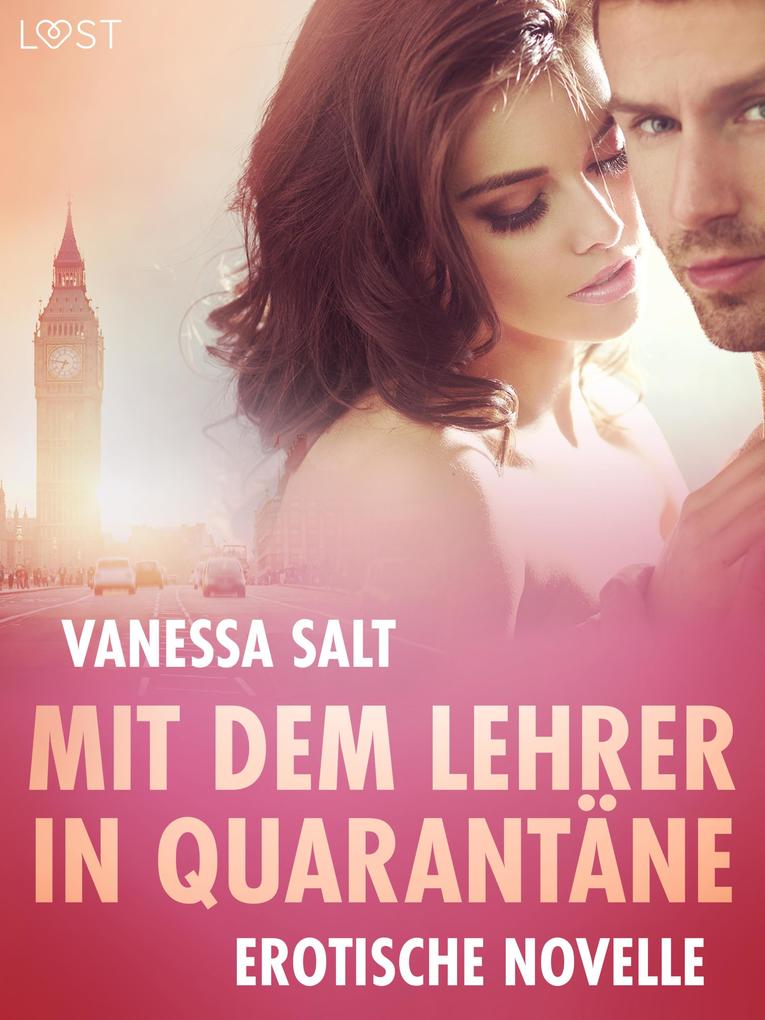 Produktbild: Mit dem Lehrer in Quarantäne - Erotische Novelle | Vanessa Salt