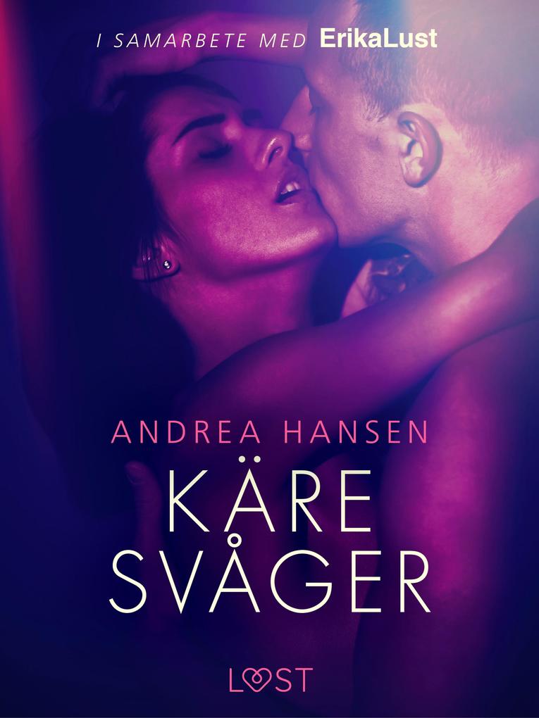 Produktbild: Käre svåger - en erotisk novell | Andrea Hansen