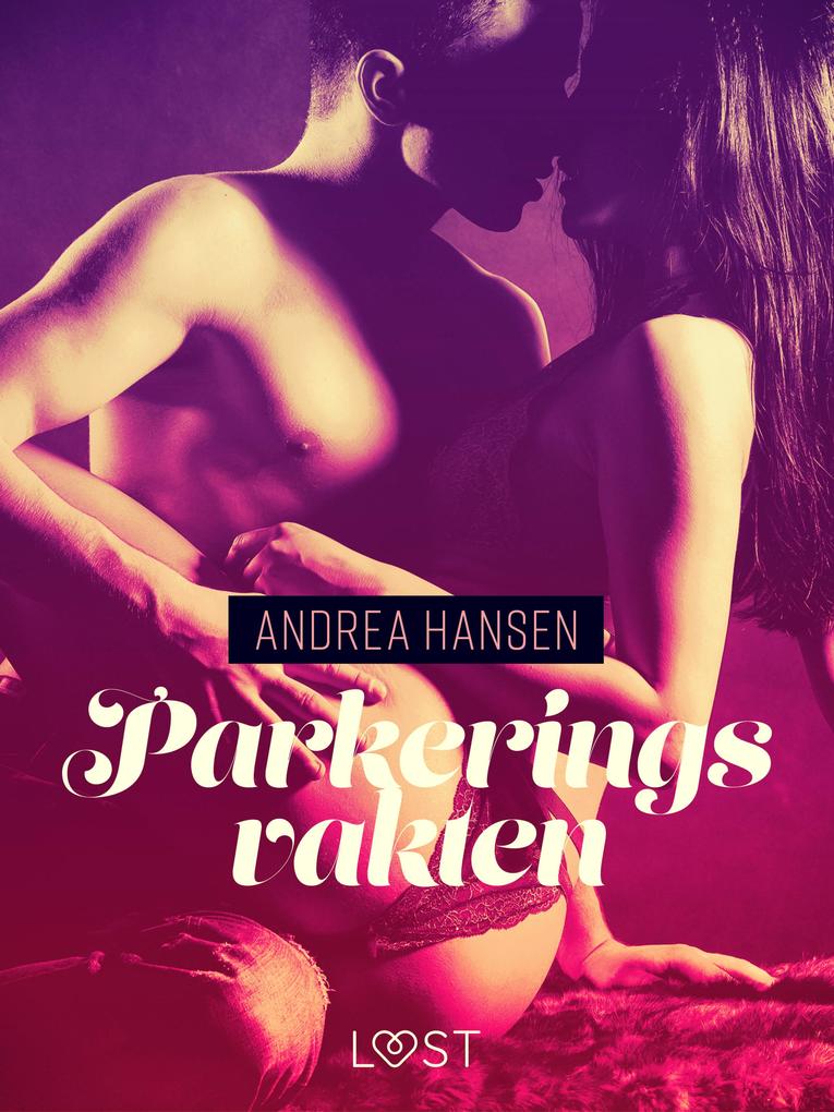 Produktbild: Parkeringsvakten - erotisk novell | Andrea Hansen