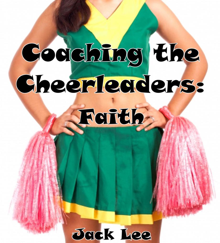 Produktbild: Coaching the Cheerleaders: Faith | Jack Lee