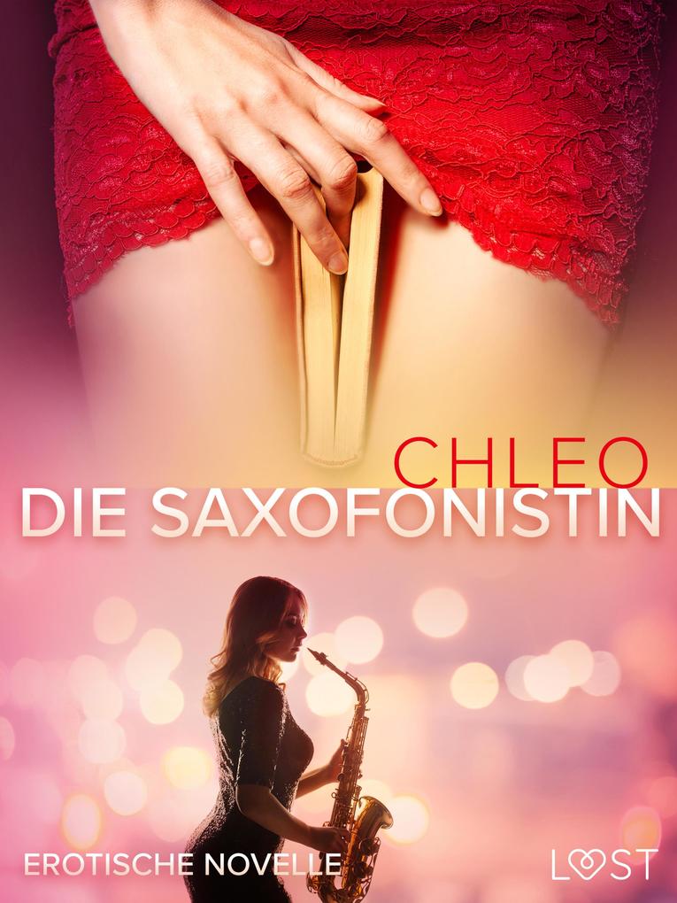 Produktbild: Die Saxofonistin - Erotische Novelle | Chleo