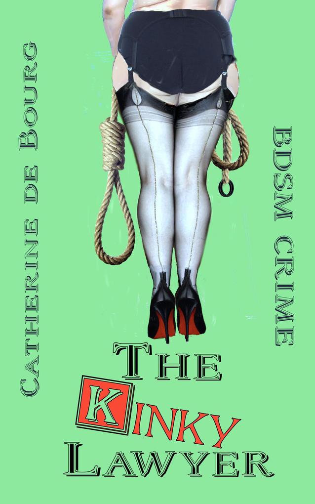 Produktbild: The Kinky Lawyer | Catherine de Bourg