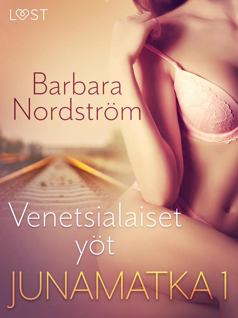 Produktbild: Junamatka 1 - Venetsialaiset yöt | Barbara Nordström