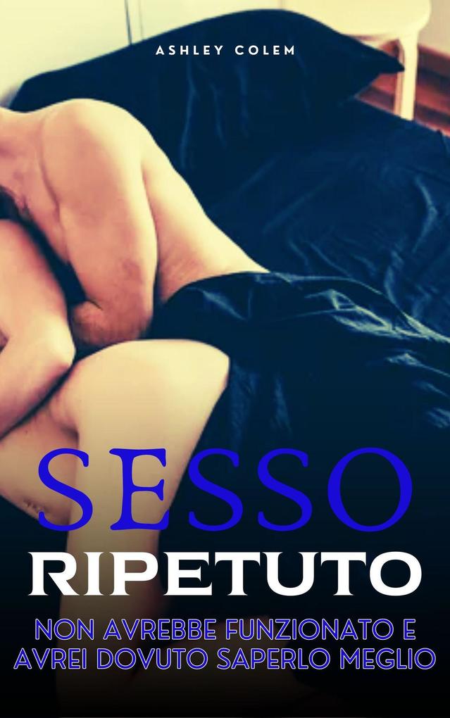 Produktbild: Sesso ripetuto | Ashley Colem