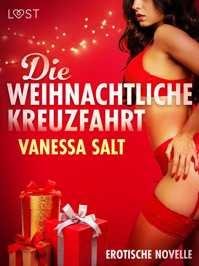 Produktbild: Die weihnachtliche Kreuzfahrt - Erotische Novelle | Vanessa Salt