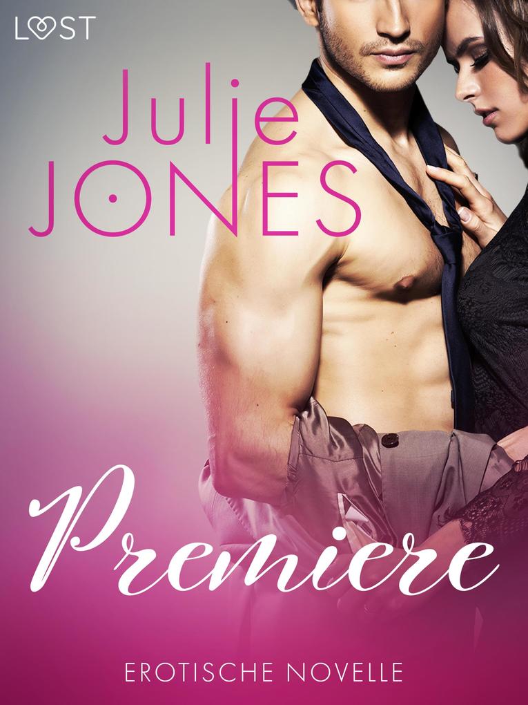 Produktbild: Premiere - Erotische Novelle | Julie Jones