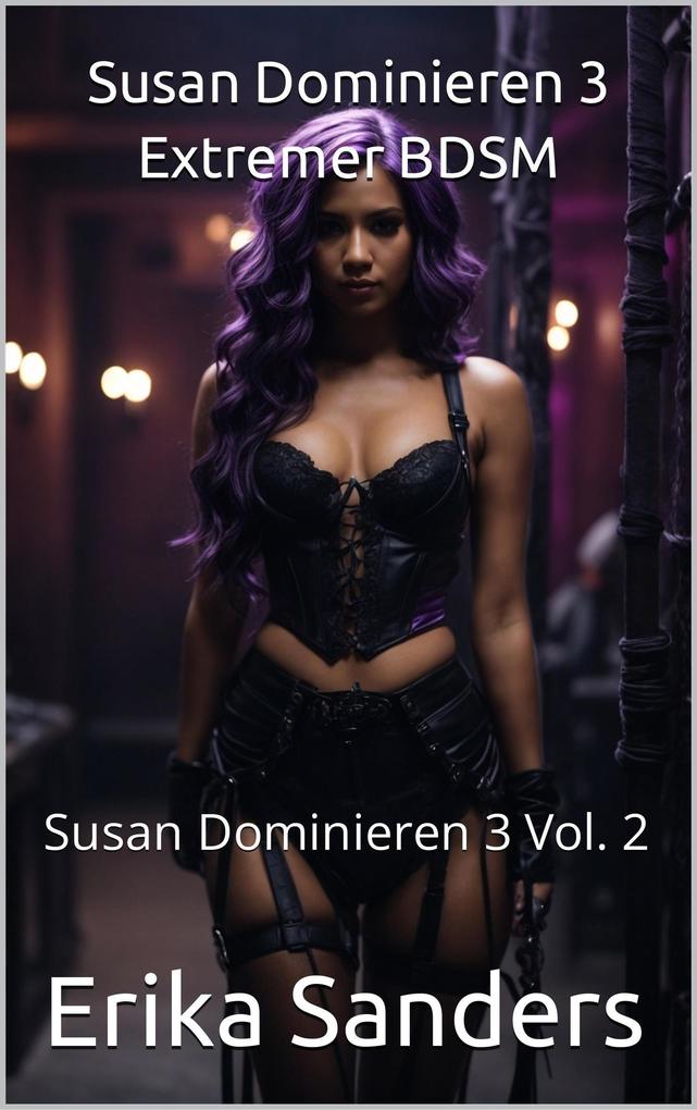 Produktbild: Susan Dominieren 3. Extremer BDSM | Erika Sanders