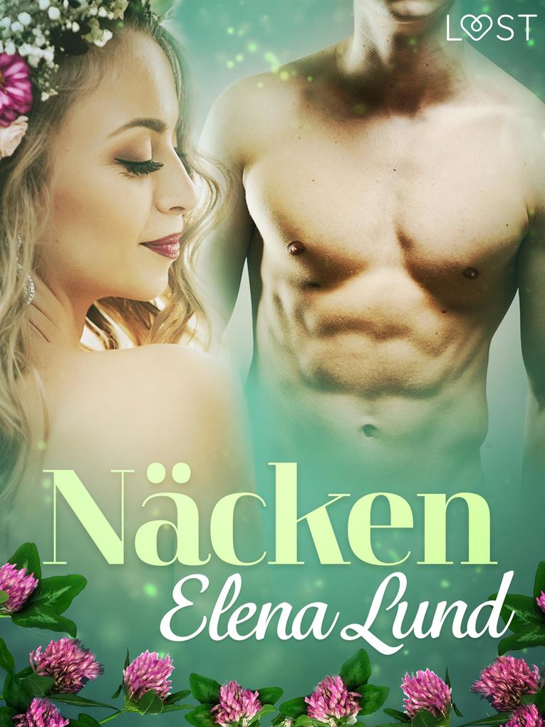 Produktbild: Näcken - erotisk midsommarnovell | Elena Lund