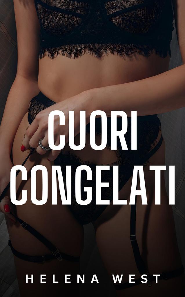 Produktbild: Cuori congelati | Helena West