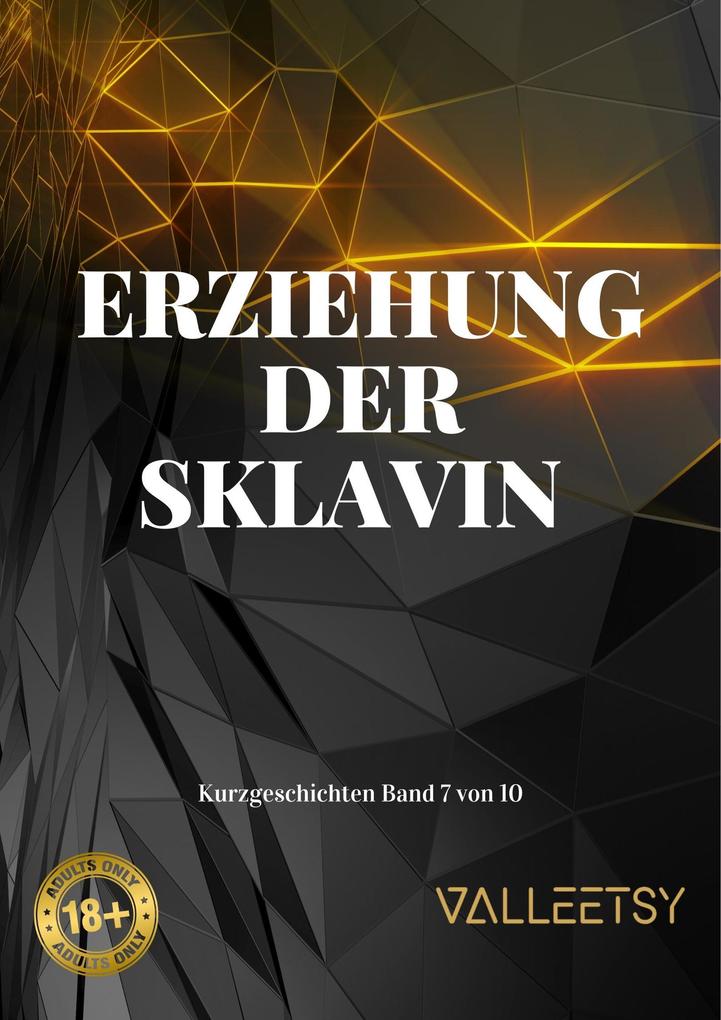 Produktbild: Erziehung der Sklavin (Kurzgeschichten, #7) | Maria Valleetsy