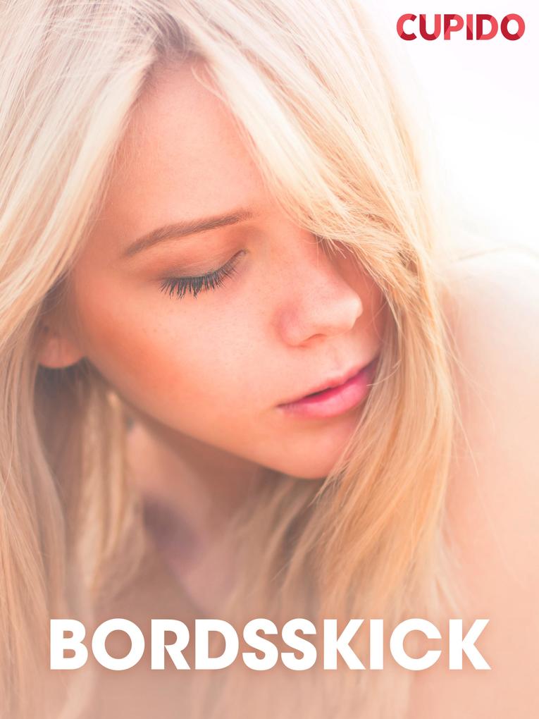 Produktbild: Bordsskick - erotiska noveller | Cupido