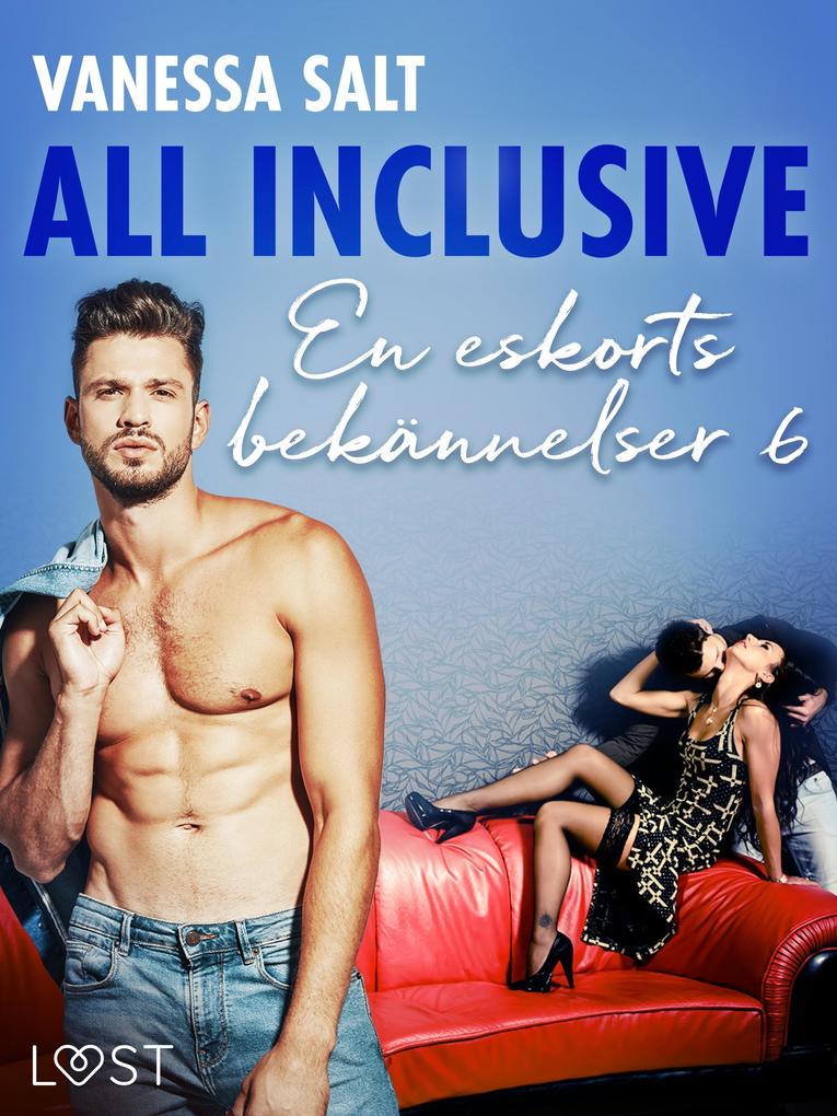Produktbild: All inclusive - En eskorts bekännelser 6 | Vanessa Salt